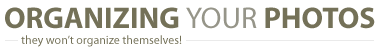 Organizing Your Photos